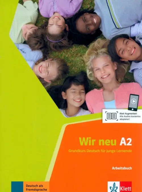 Wir neu. Grundkurs Deutsch fur junge Lernende Wir neu A2. Grundkurs Deutsch für junge Lernende. Arbeitsbuch
