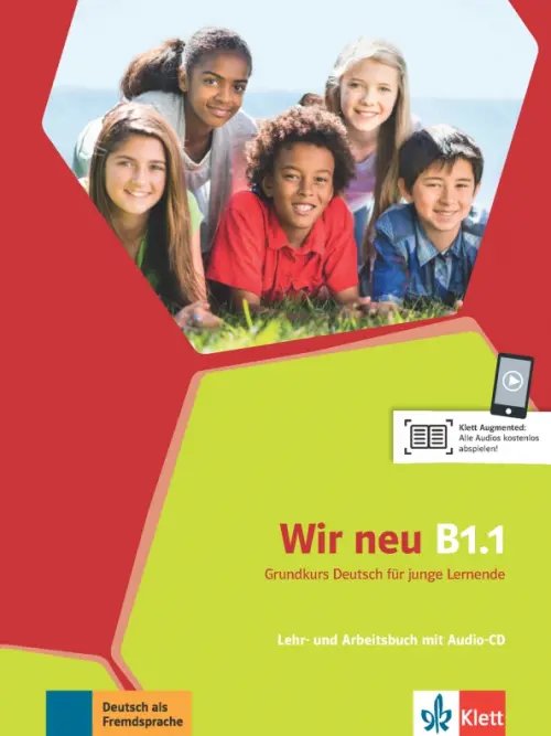 Wir neu. Grundkurs Deutsch fur junge Lernende Wir neu B1.1. Grundkurs Deutsch für junge Lernende. Lehr- und Arbeitsbuch mit Audio-CD