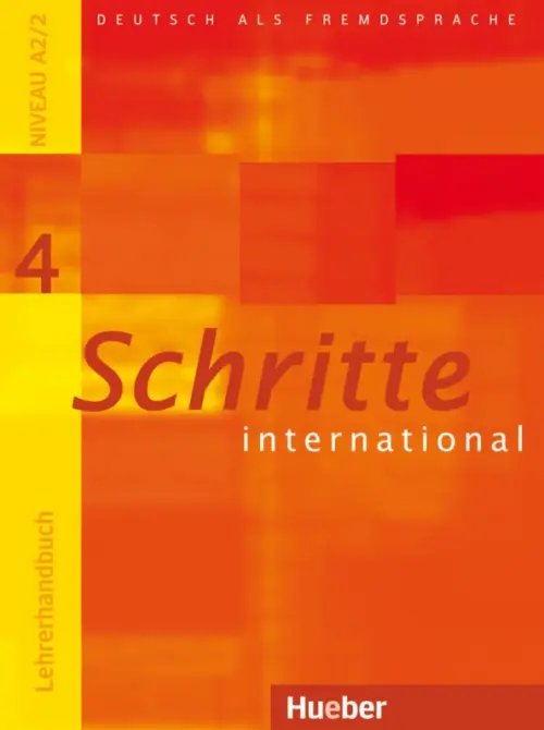 Schritte international. Deutsch als Fremdsprache Schritte international 4. Lehrerhandbuch. Deutsch als Fremdsprache