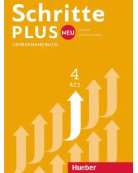 Schritte plus Neu 4. Lehrerhandbuch. Deutsch als Zweitsprache
