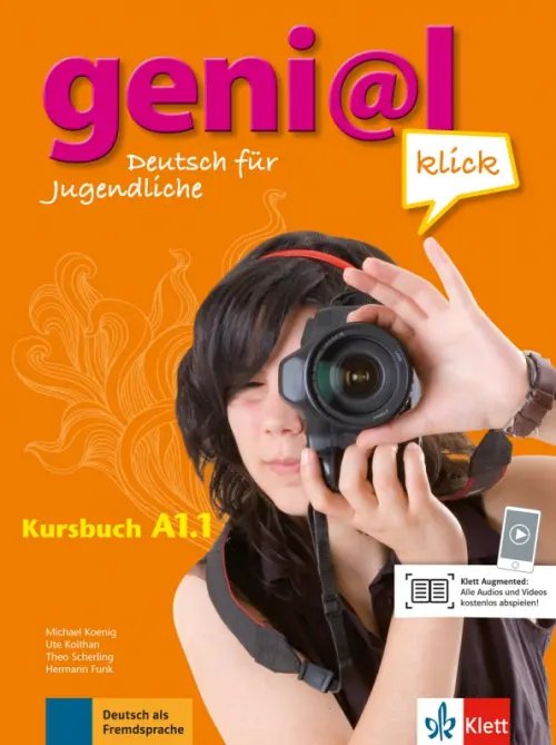 geni@l klick. DaF fur Jugendliche Geni@l klick A1.1. Deutsch als Fremdsprache für Jugendliche. Kursbuch mit Audios und Videos