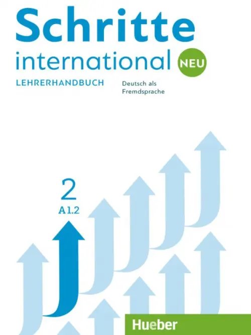 Schritte international Neu. DaF Schritte international Neu 2. Lehrerhandbuch. Deutsch als Fremdsprache