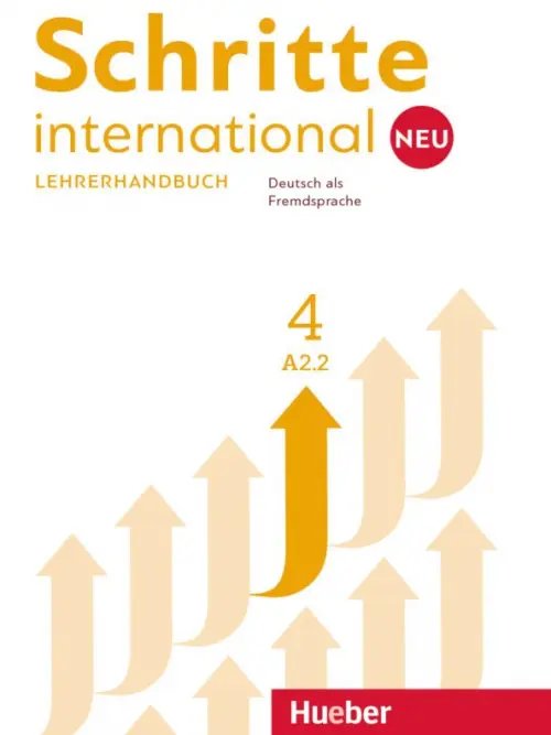 Schritte international Neu. DaF Schritte international Neu 4. Lehrerhandbuch. Deutsch als Fremdsprache
