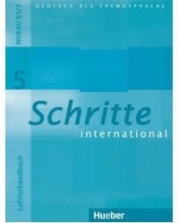 Schritte international 5. Lehrerhandbuch. Deutsch als Fremdsprache