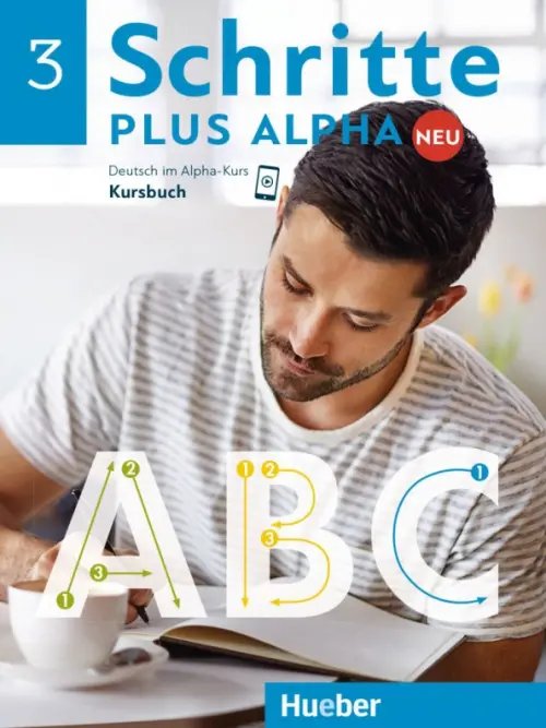 Schritte plus Alpha. Deutsch als Zweitsprache Schritte plus Alpha Neu 3. Kursbuch. Deutsch im Alpha-Kurs. Deutsch als Zweitsprache