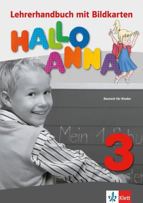 Hallo Anna. Deutsch fur Kinder Hallo Anna 3. Deutsch für Kinder. Lehrerhandbuch mit Bildkarten und Kopiervorlagen + CD-ROM