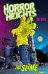 Horror Heights. The Slime