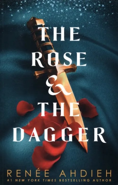 The Wrath and the Dawn The Rose and the Dagger