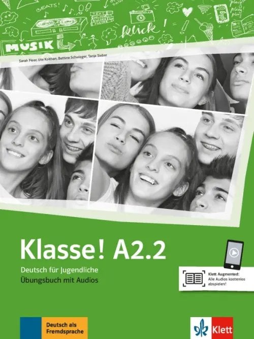 Klasse! A2.2. Deutsch für Jugendliche. Übungsbuch mit Audios
