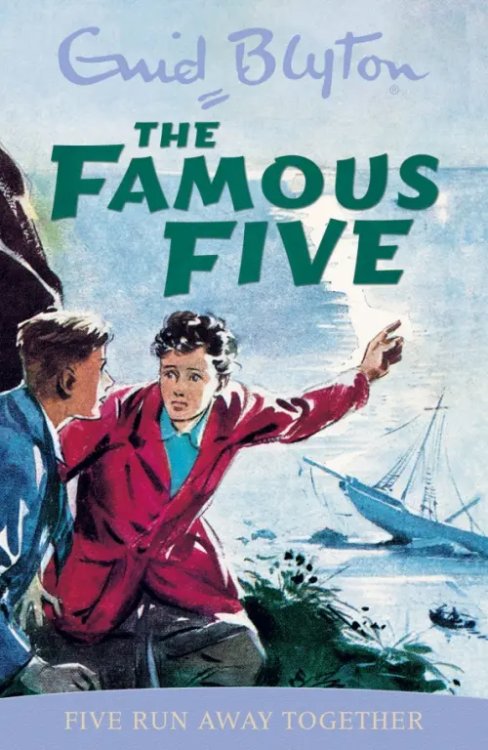 The Famous Five Five Run Away Together
