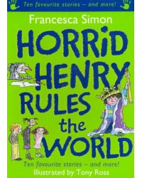 Horrid Henry Rules the World