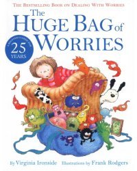 The Huge Bag of Worries