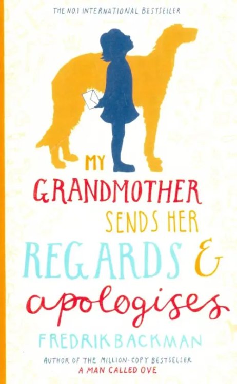 My Grandmother Sends Her Regards & Apologises My Grandmother Sends Her Regards & Apologises