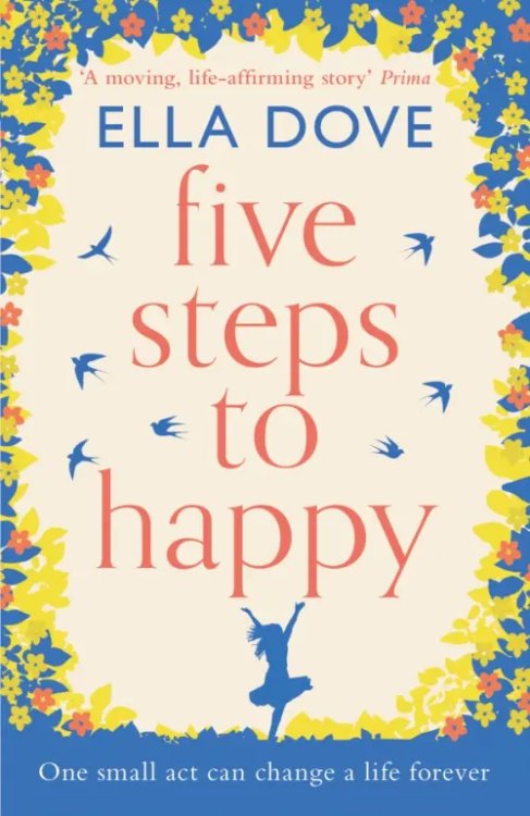 Five Steps to Happy Five Steps to Happy