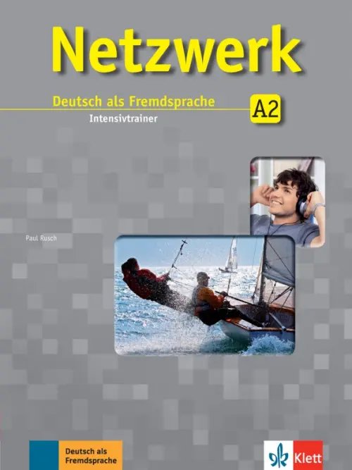 Netzwerk. Deutsch als Fremdsprache Netzwerk A2. Intensivtrainer