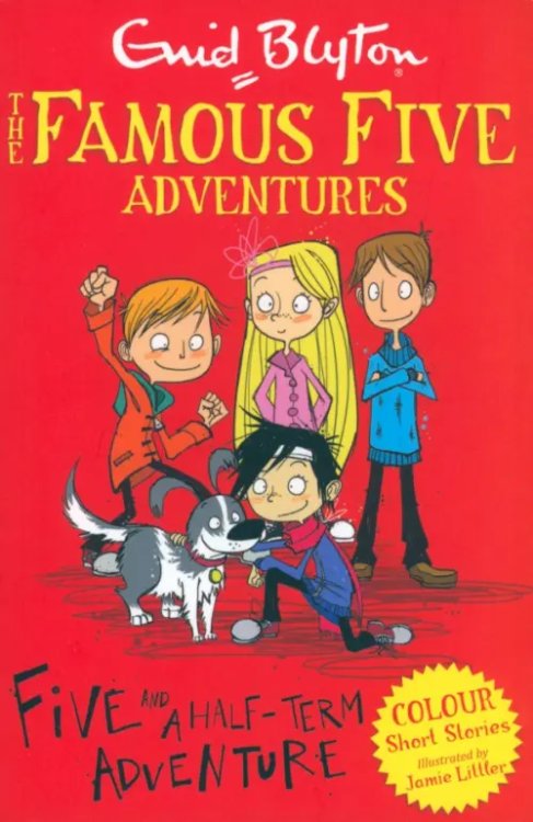 The Famous Five Colour Short Stories Five and a Half-Term Adventure