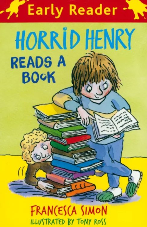 Horrid Henry Early Reader Horrid Henry Reads a Book
