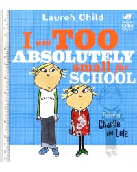 I Am Too Absolutely Small For School
