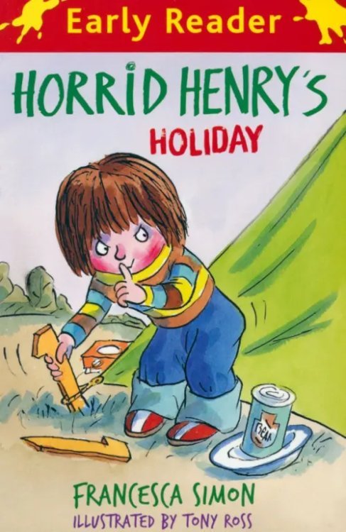 Horrid Henry Early Reader Horrid Henry's Holiday