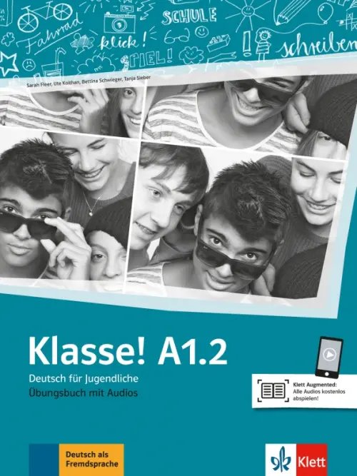 Klasse! Deutsch fur Jugendliche. DaF Klasse! A1.2. Deutsch für Jugendliche. Übungsbuch mit Audios