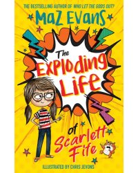 The Exploding Life of Scarlett Fife