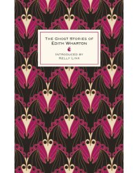 The Ghost Stories Of Edith Wharton