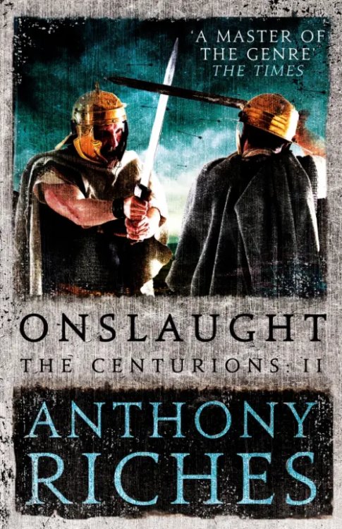 The Centurions Onslaught
