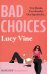Bad Choices