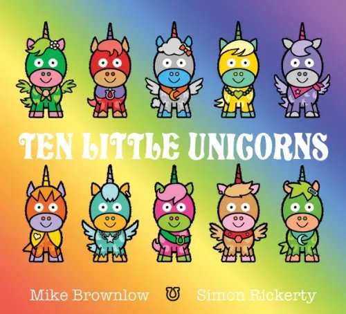 Ten Little Ten Little Unicorns
