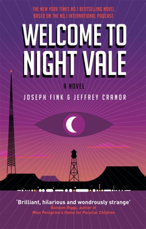 Обложка книги «Welcome to Night Vale» — Fink Joseph, Cranor Jeffrey