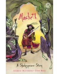 A Shakespeare Story. Macbeth