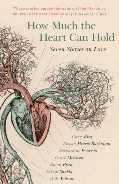 How Much the Heart Can Hold. Seven Stories on Love How Much the Heart Can Hold. Seven Stories on Love