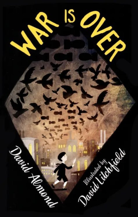 Обложка книги «War is Over» — Алмонд Дэвид