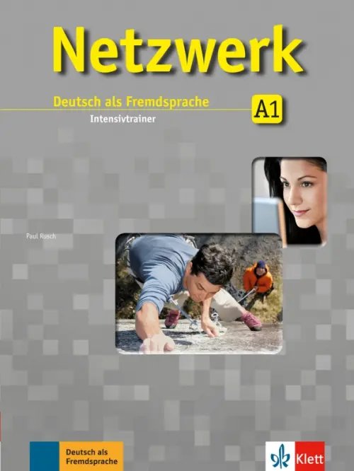 Netzwerk. Deutsch als Fremdsprache Netzwerk A1. Intensivtrainer