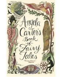 Angela Carter's Book Of Fairy Tales