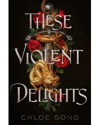 These Violent Delights
