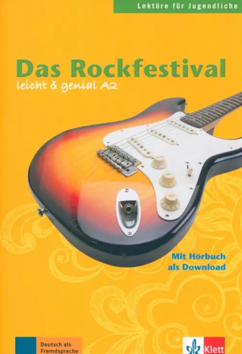 Lekture fur jugendliche Das Rockfestival. Lektüren für Jugendliche. Buch mit Audio-Download