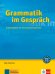 Grammatik im Gespräch. Arbeitsblätter für den Deutschunterricht
