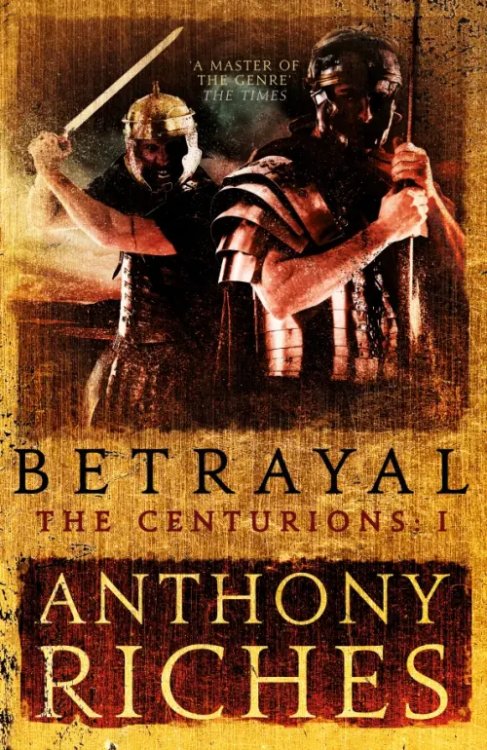 The Centurions Betrayal