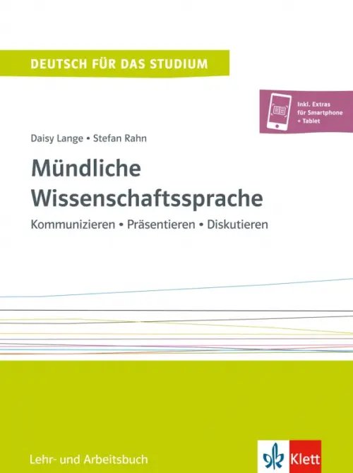 Mündliche Wissenschaftssprache. Kommunizieren - Präsentieren - Diskutieren. Lehr- und Arbeitsbuch