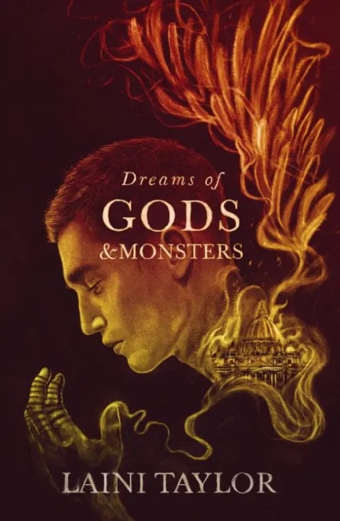 Daughter of Smoke and Bone Trilogy Dreams of Gods and Monsters