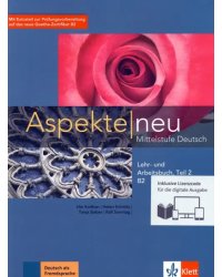 Aspekte neu. B2. Lehr- und Arbeitsbuch. Teil 2 + CD. Mittelstufe Deutsch
