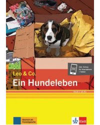 Ein Hundeleben. Stufe 1. Leichte Lektüre für Deutsch als Fremdsprache + Online