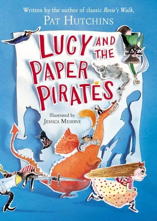 Lucy and the Paper Pirates Lucy and the Paper Pirates