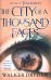 The City of a Thousand Faces