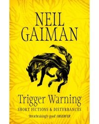 Trigger Warning. Short Fictions and Disturbances