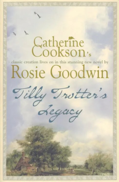 Tilly Trotter's Legacy Tilly Trotter's Legacy