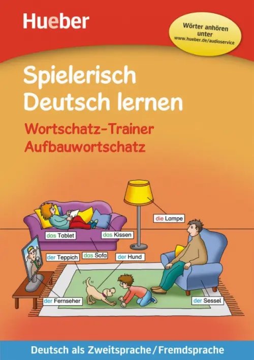 Spielerisch Deutsch lernen Spielerisch Deutsch lernen. Wortschatz-Trainer – Aufbauwortschatz – neue Geschichten. Buch mit MP3-Download