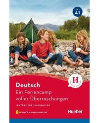Ein Feriencamp voller Überraschungen. Lektüre mit Audios online