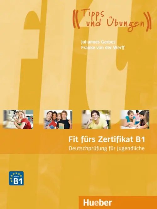 Fit fur... Jugendliche Fit fürs Zertifikat B1, Deutschprüfung für Jugendliche. Lehrbuch mit MP3-Download (Hörtexte)